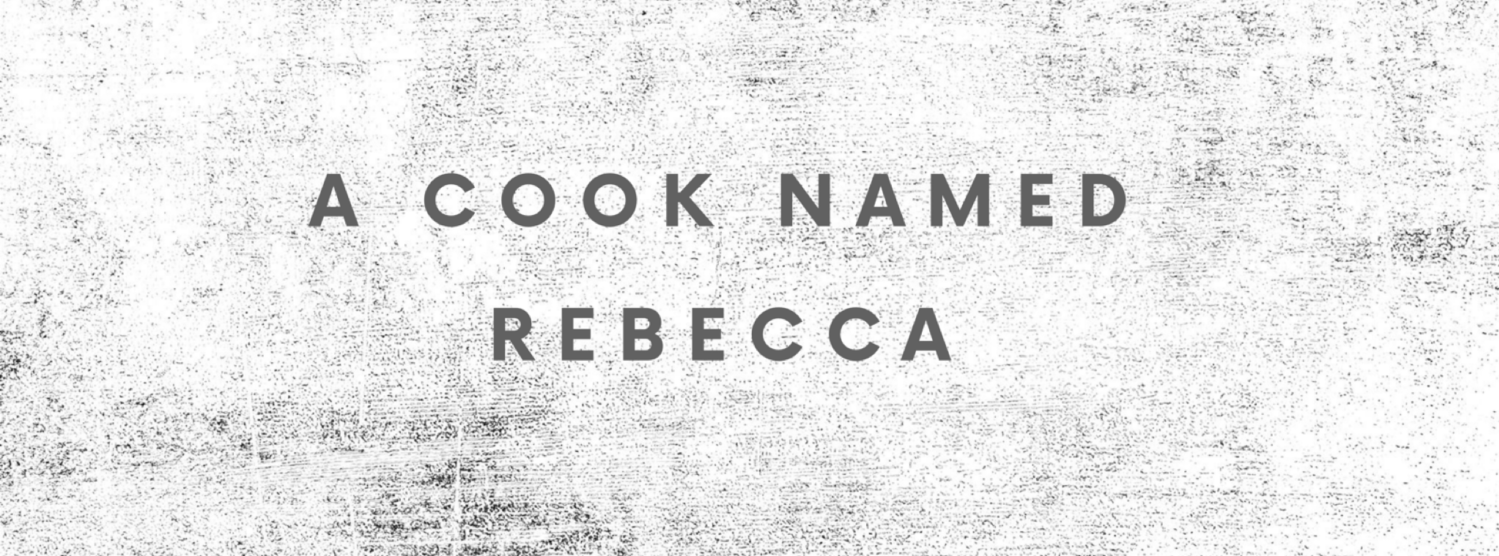 A cook named Rebecca